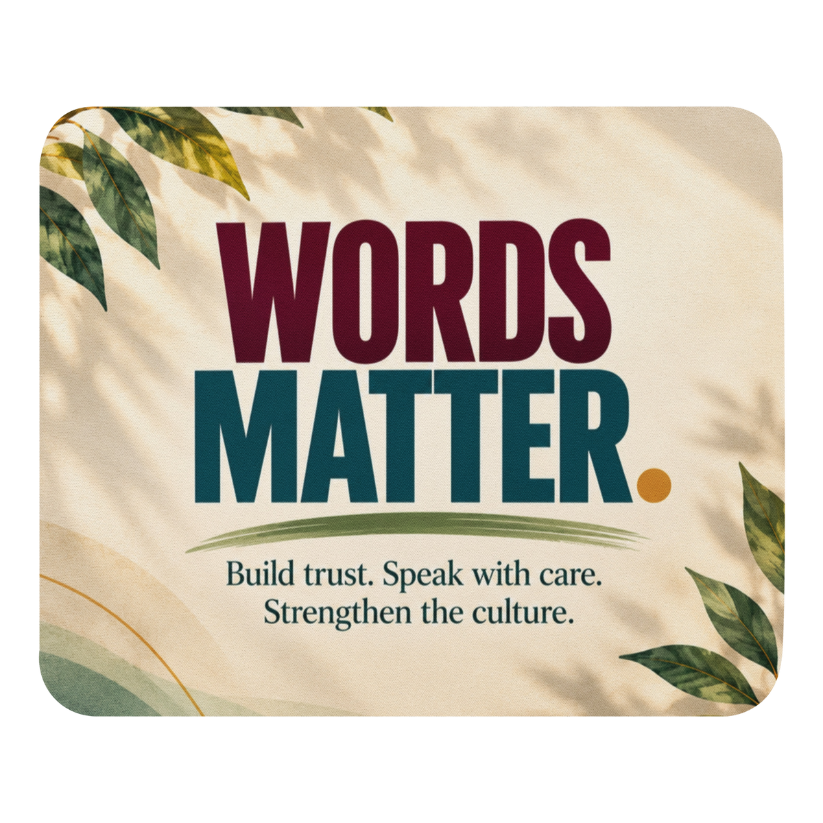 Words Matter Mouse Pad