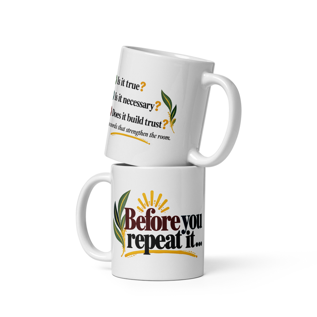 Before You Repeat It Mug