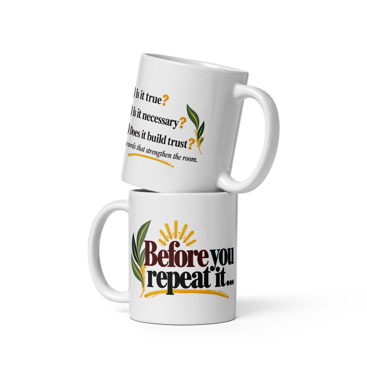 Before You Repeat It Mug