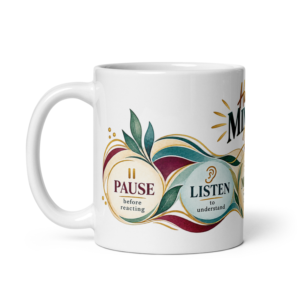 Have a Mindful Day Mug - Workplace Edition