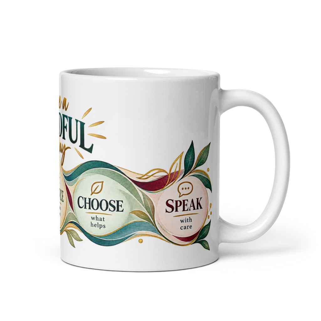 Have a Mindful Day Mug - Workplace Edition