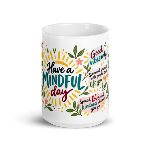 Have a Mindful Day Mug