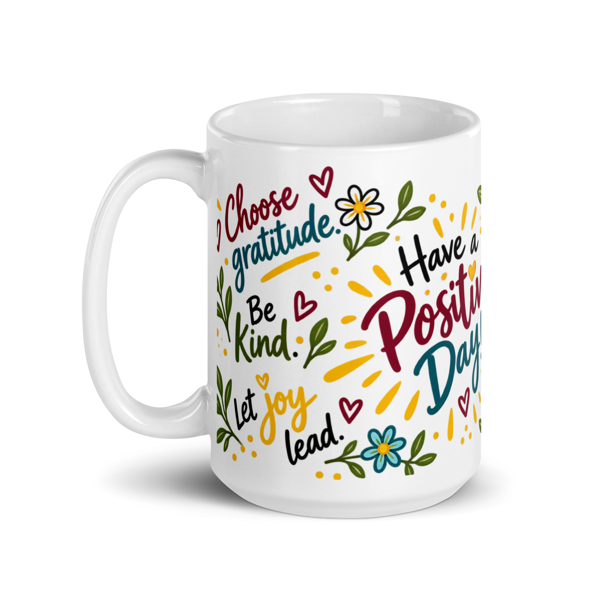 Have a Positive Day Mug
