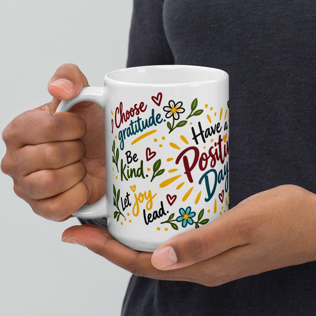 Have a Positive Day Mug